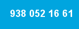 938 052 16 61 938 052 16 61